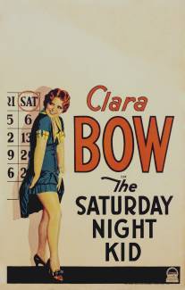Дитя субботнего вечера/Saturday Night Kid, The (1929)