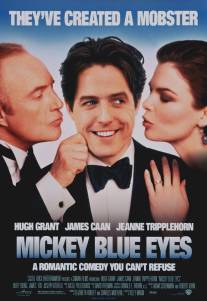 Голубоглазый Микки/Mickey Blue Eyes (1999) Голубоглазый Микки/Mickey Blue Eyes (1999)