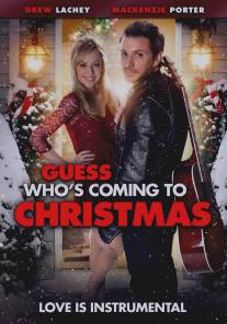 Гость на Рождество/Guess Who's Coming to Christmas (2013)