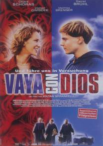 Иди себе с богом/Vaya con Dios (2002)