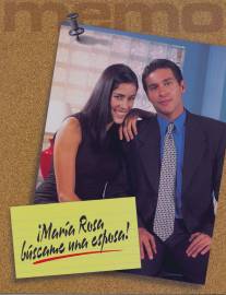 Мария Роса, найди мне жену/Maria Rosa, buscame una esposa (2000)