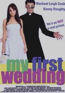 Моя первая свадьба/My First Wedding (2004)