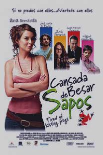 Надоело целовать лягушек/Cansada de besar sapos (2006)