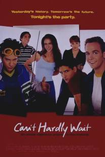Не могу дождаться/Can't Hardly Wait (1998) Не могу дождаться/Can't Hardly Wait (1998)