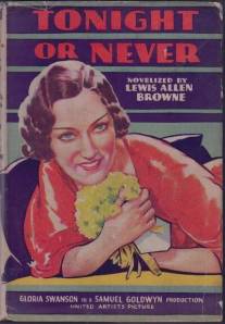 Сегодня ночью или никогда/Tonight or Never (1931)