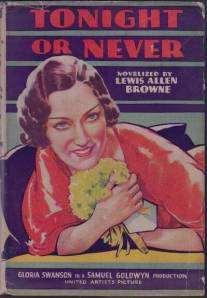 Сегодня ночью или никогда/Tonight or Never (1931)