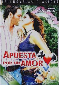 Ставка на любовь/Apuesta por un amor (2004)