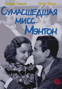Сумасшедшая мисс Ментон/Mad Miss Manton, The (1938)