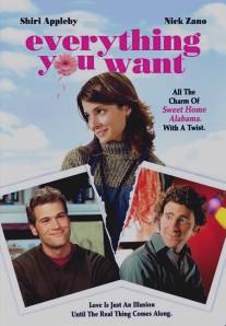 Все, что ты хочешь/Everything You Want (2005)
