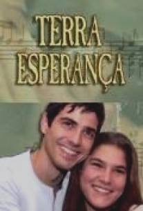 Земля любви, земля надежды/Esperanca (2002)