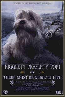 Higglety Pigglety Pop! or There Must Be More to Life (2010)