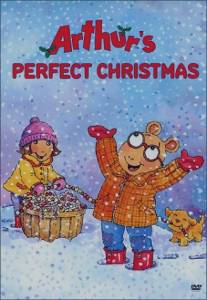 Идеальное Рождество Артура/Arthur's Perfect Christmas (2000)