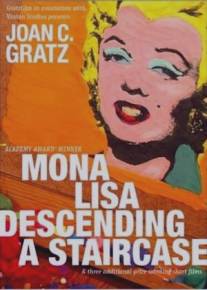 Мона Лиза, спускающаяся по лестнице/Mona Lisa Descending a Staircase (1992)