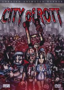 Мясорубка/City of Rott (2006)