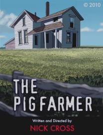 Поросёнок-фермер/Pig Farmer, The (2010)