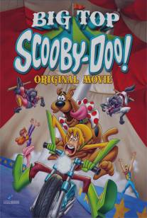 Скуби-Ду! Под куполом цирка/Big Top Scooby-Doo! (2012)