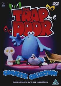 Тайная дверь/Trap Door, The