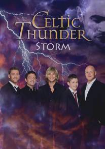 Celtic Thunder: Шторм/Celtic Thunder: Storm (2011)