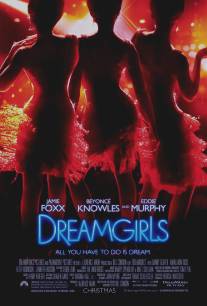 Девушки мечты/Dreamgirls (2006)
