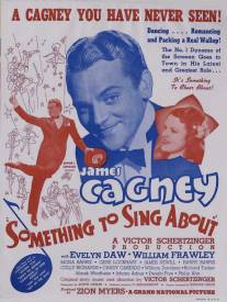 Есть, о чем петь/Something to Sing About (1937)
