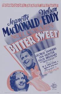 Горькая сладость/Bitter Sweet (1940)