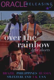 Над радугой/Over the Rainbow (LGBT Shorts) (2011)