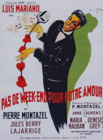 Нет уик-эндов y нашей любви/Pas de week-end pour notre amour (1950)