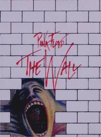 Стена/Pink Floyd The Wall (1982)