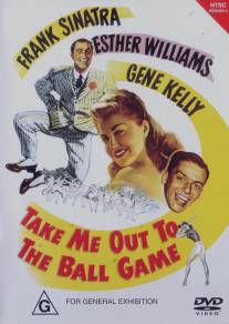 Возьми меня с собой на бейсбол/Take Me Out to the Ball Game (1949)