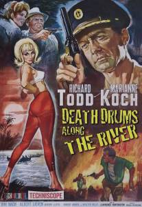 Смертельные барабаны вдоль реки/Death Drums Along the River (1963)
