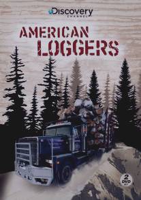 Американские лесорубы/American Loggers (2009)