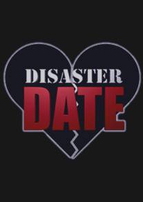 Свидание на выживание/Disaster Date