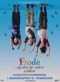 Фроде и другие негодники/Frode og alle de andre rodder (2008)