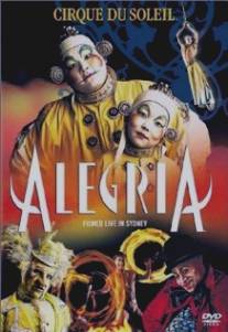 Цирк Дю Солей: Алегрия/Cirque du Soleil: Alegria