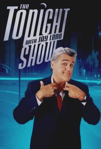 Ночное шоу с Джейем Лено/Tonight Show with Jay Leno, The