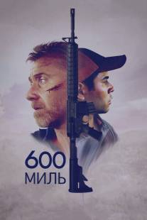 600 миль/600 Millas (2015)