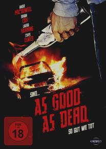 Без пяти минут покойник/As Good as Dead (2009)