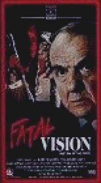 Фатальное видение/Fatal Vision (1984)