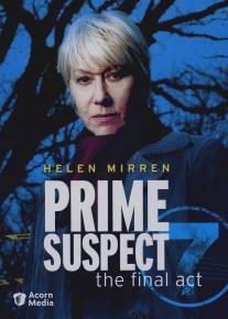 Главный подозреваемый 7/Prime Suspect: The Final Act