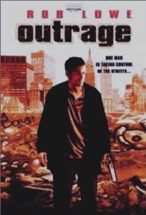 Гнев и ярость/Outrage (1998)