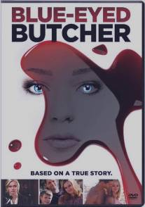 Голубоглазый мясник/Blue-Eyed Butcher (2012)