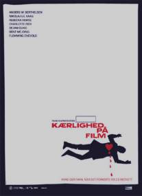 История чужой любви/K?rlighed pa film (2007)