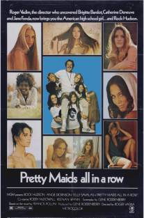 Хорошенькие девушки, станьте в ряд/Pretty Maids All in a Row (1971)