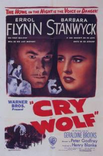 Ложная тревога/Cry Wolf (1947)