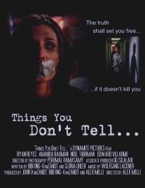 О чём не говорят/Things You Don't Tell... (2006)