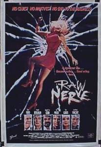 Обнаженный нерв/Raw Nerve (1991)