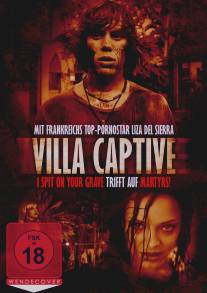 Порабощенная Вилла/Villa Captive (2011)