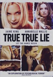 Правда, правда, ложь/True True Lie (2006)