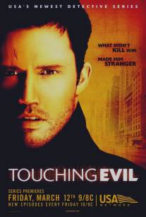 Прикосновение зла/Touching Evil (2004)