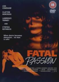 Роковая страсть/Fatal Passion (1998)
